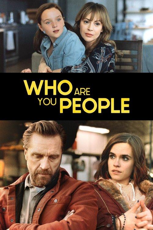 Who Are You People 2023 official movie poster