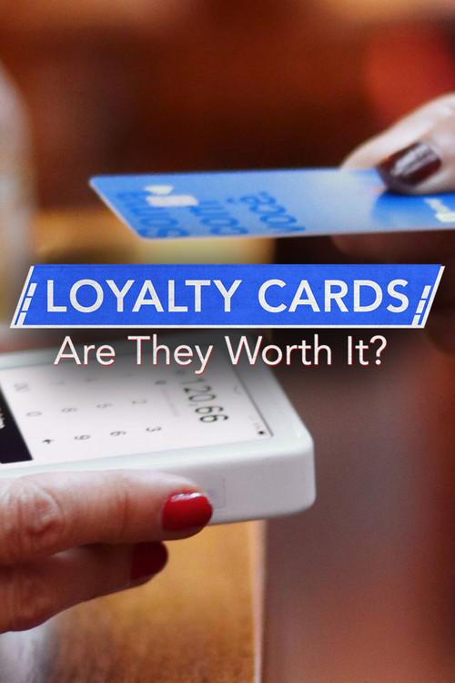 Loyalty Cards: Are They Worth It? 2024 official movie poster