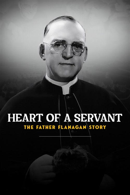 Heart of a Servant: The Father Flanagan Story 2024 official movie poster