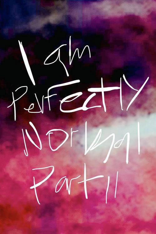 I am Perfectly Normal: Part II 2023 official movie poster