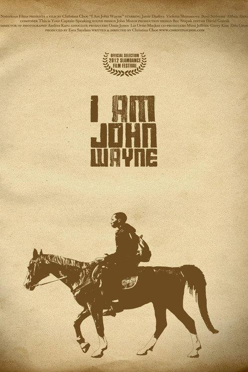 I Am John Wayne 2012 official movie poster