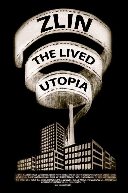 ZLIN - The Lived Utopia 2010 official movie poster