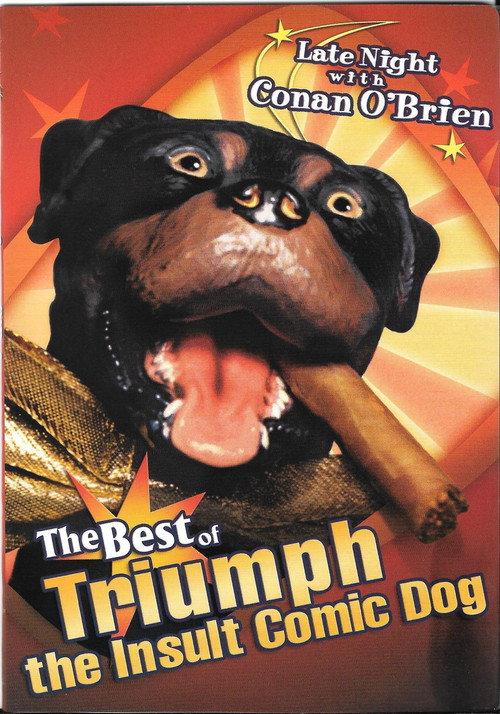 Late Night with Conan O'Brien: The Best of Triumph the Insult Comic Dog 2004 official movie poster