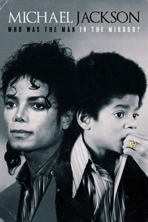Michael Jackson: Who Was the Man in the Mirror? 2020 official movie poster