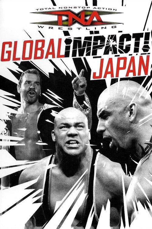 TNA Wrestling: Global Impact! Japan 2008 official movie poster