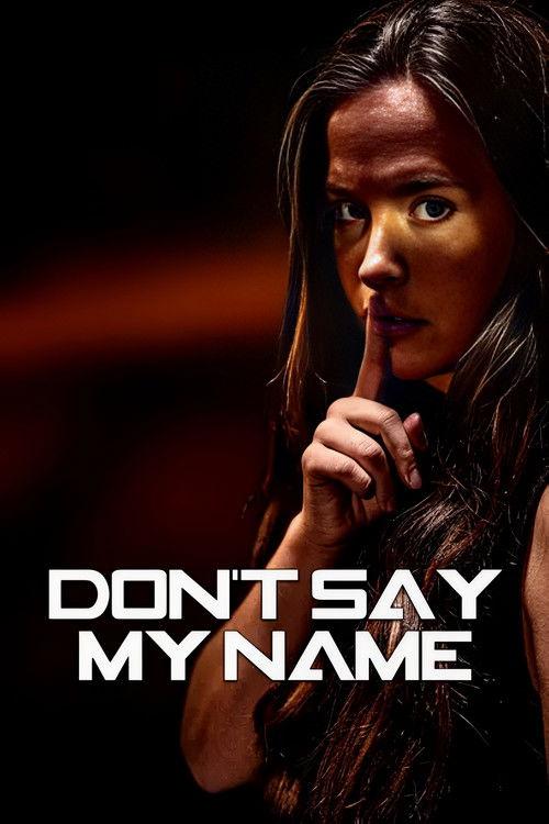 Don't Say My Name 2022 official movie poster