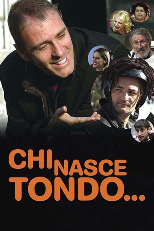 Chi nasce tondo... 2008 official movie poster