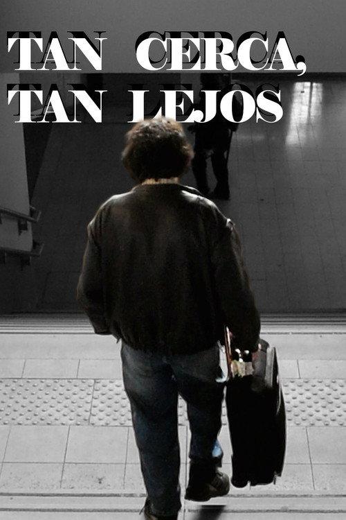 Tan cerca, tan lejos 2026 official movie poster