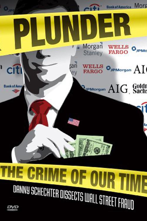 Plunder: The Crime of Our Time 2009 official movie poster