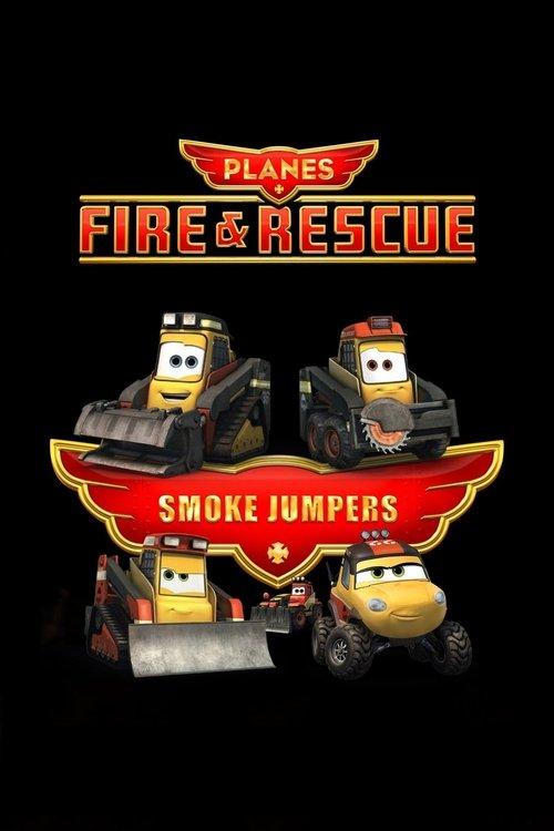 Planes: Fire & Rescue: Smoke Jumpers 2014 official movie poster