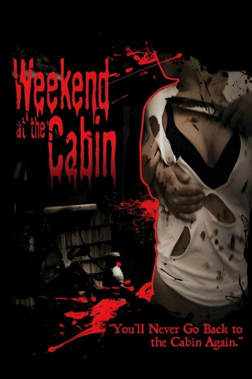 Weekend At The Cabin 2011 official movie poster