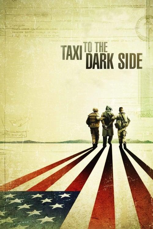 Taxi to the Dark Side 2008 official movie poster