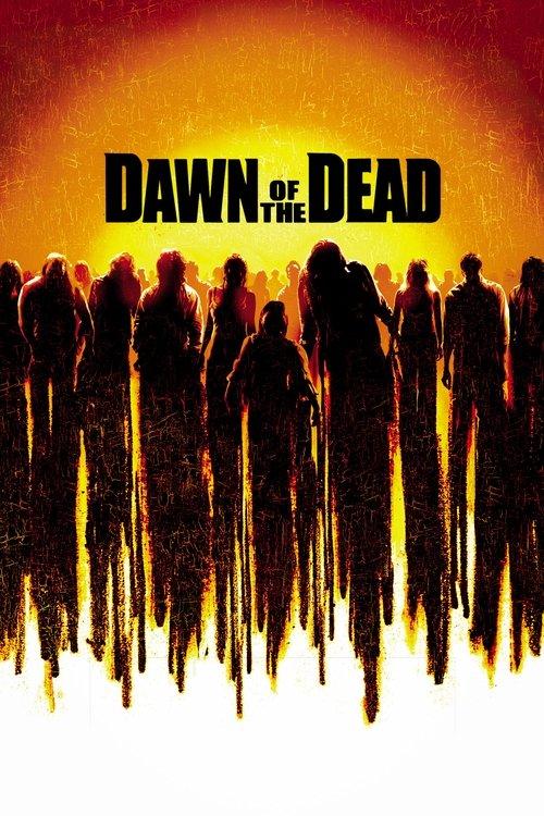 Dawn of the Dead 2004 official movie poster