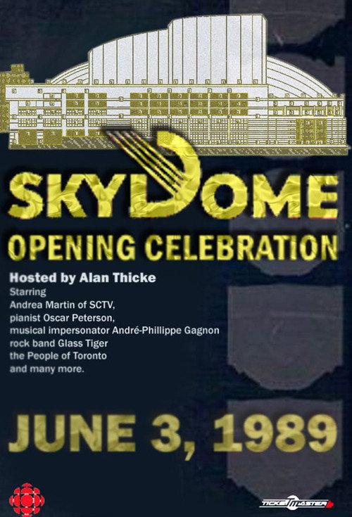 The Opening of SkyDome: A Celebration 1989 official movie poster