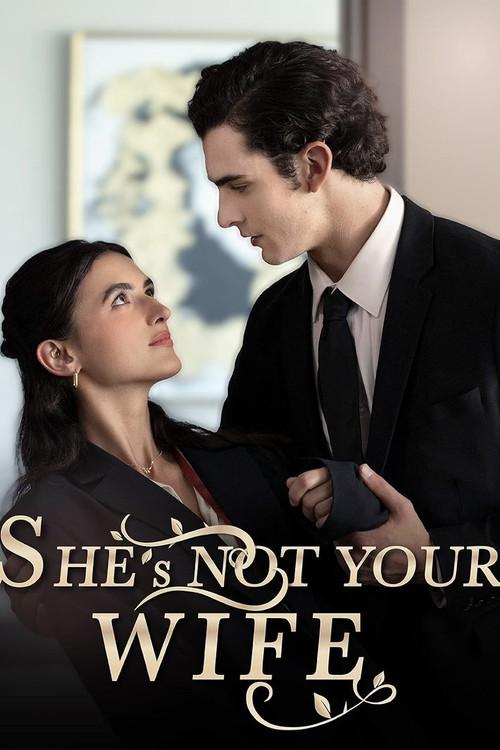 She Is Not Your Wife 2024 official movie poster