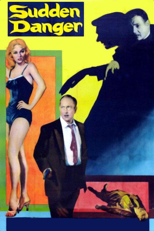 Sudden Danger 1955 official movie poster
