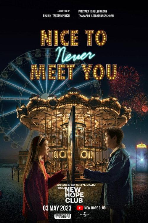 Nice To Never Meet You 2023 official movie poster