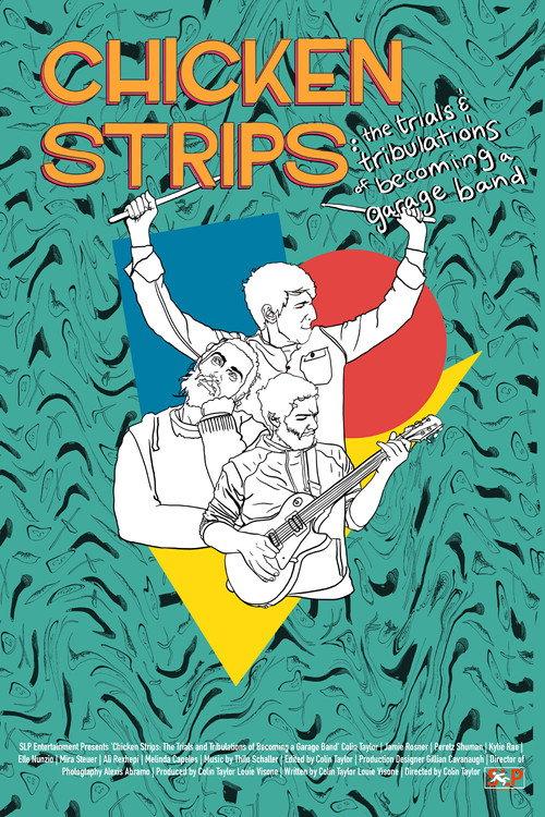Chicken Strips: The Trials and Tribulations of Becoming a Garage Band 2022 official movie poster
