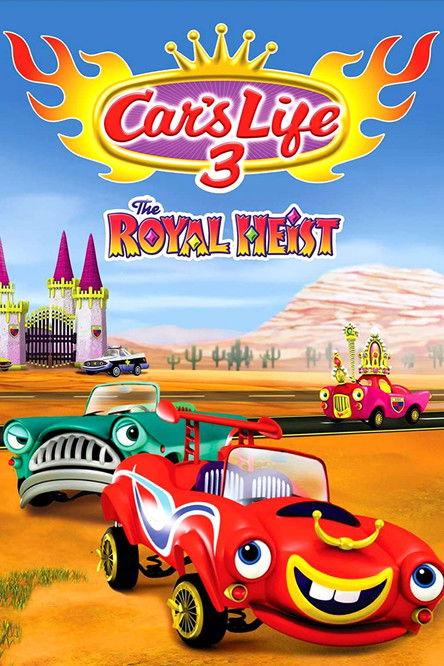 Car's Life 3: The Royal Heist 2013 official movie poster