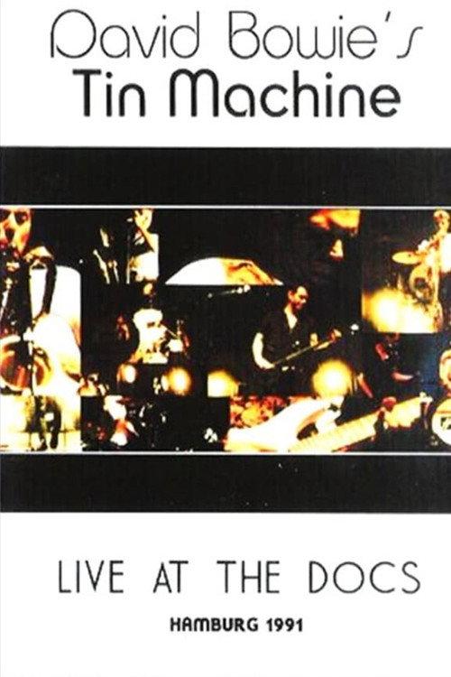 Tin Machine Live at the Docks 1991 official movie poster