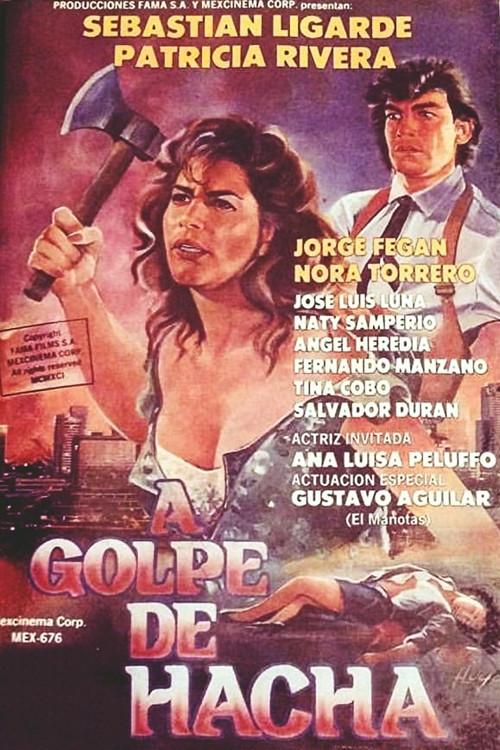 A Golpe de Hacha 1991 official movie poster