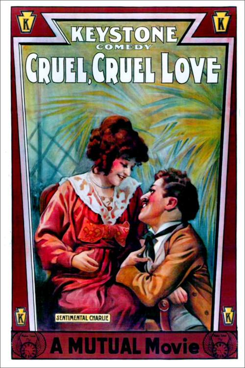 Cruel, Cruel Love 1914 official movie poster