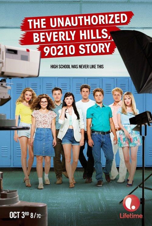 The Unauthorized Beverly Hills, 90210 Story 2015 official movie poster