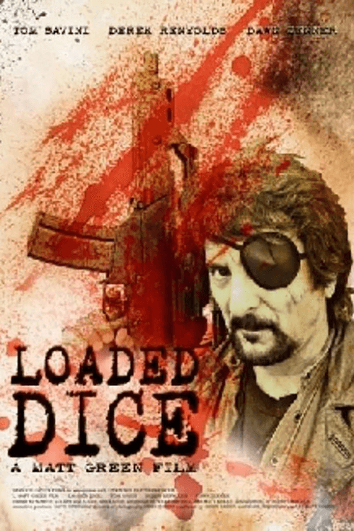 Loaded Dice 2007 official movie poster