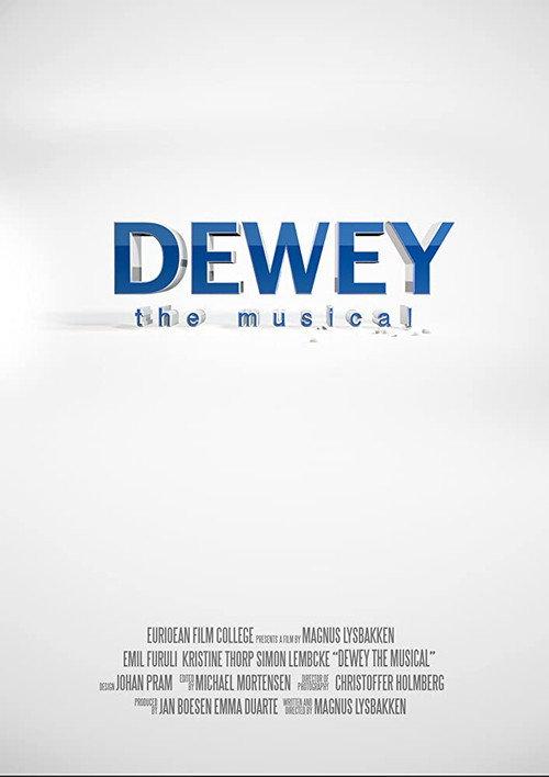 Dewey - The Musical 2012 official movie poster