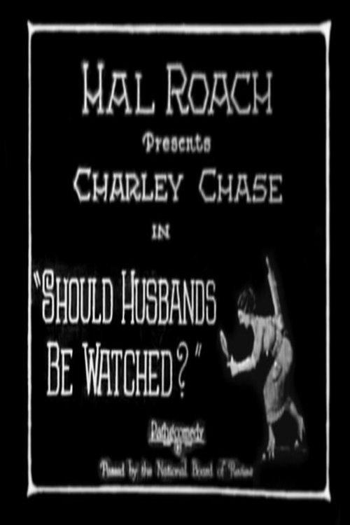 Should Husbands Be Watched? 1925 official movie poster