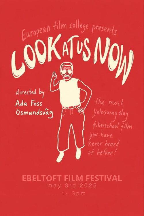 Look at Us Now 2025 official movie poster
