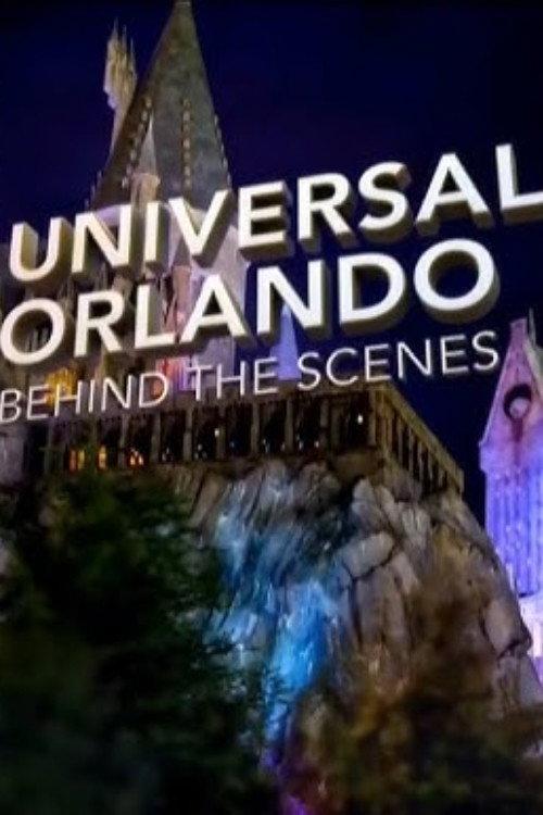 Universal Orlando: Behind the Scenes 2015 official movie poster