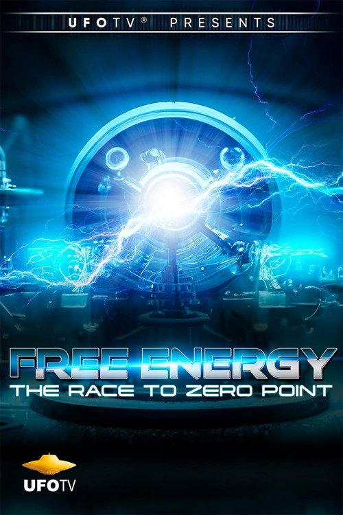 Free Energy - The Race to Zero Point 1997 official movie poster