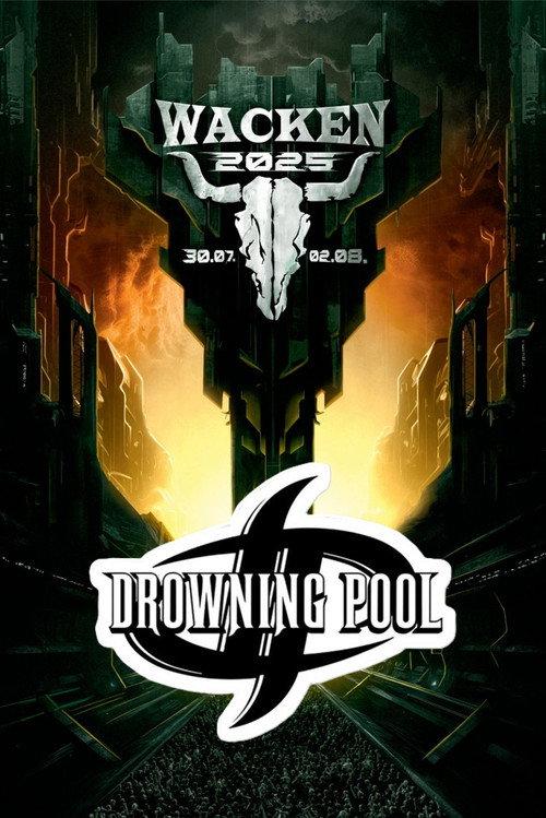 Drowning Pool Live at Wacken 2025 2025 official movie poster