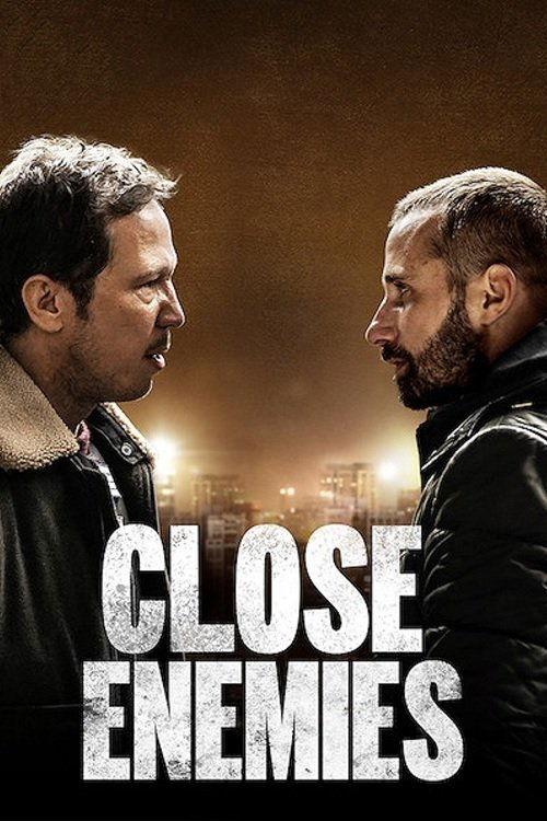 Close Enemies 2018 official movie poster
