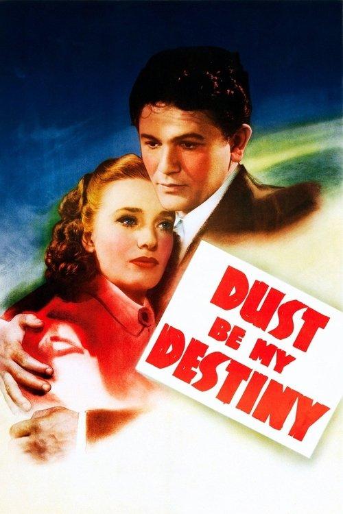 Dust Be My Destiny 1939 official movie poster
