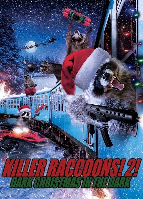 Killer Raccoons 2: Dark Christmas in the Dark 2019 official movie poster