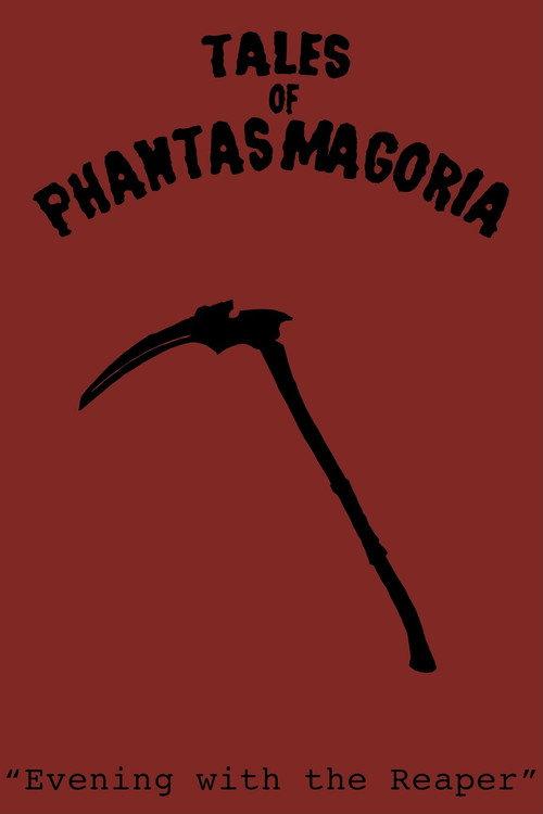 Tales of Phantasmagoria: Evening with the Reaper 2021 official movie poster