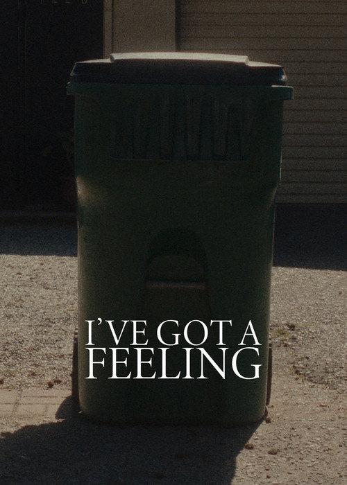 I've Got A Feeling 2023 official movie poster