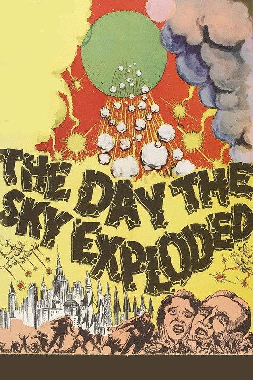 The Day the Sky Exploded 1958 official movie poster