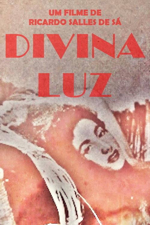 The Divine Luz del Fuego 2017 official movie poster