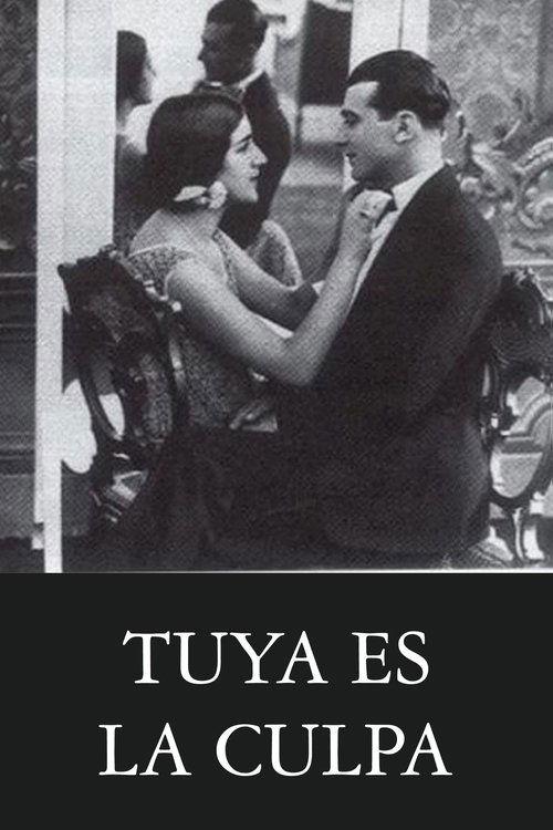 Tuya es la culpa 1926 official movie poster