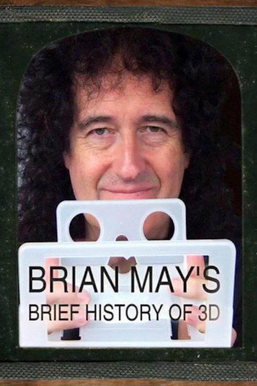 Brian May's Brief History of 3D 2011 official movie poster
