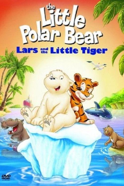 The Little Polar Bear: Lars and the Little Tiger 2002 official movie poster