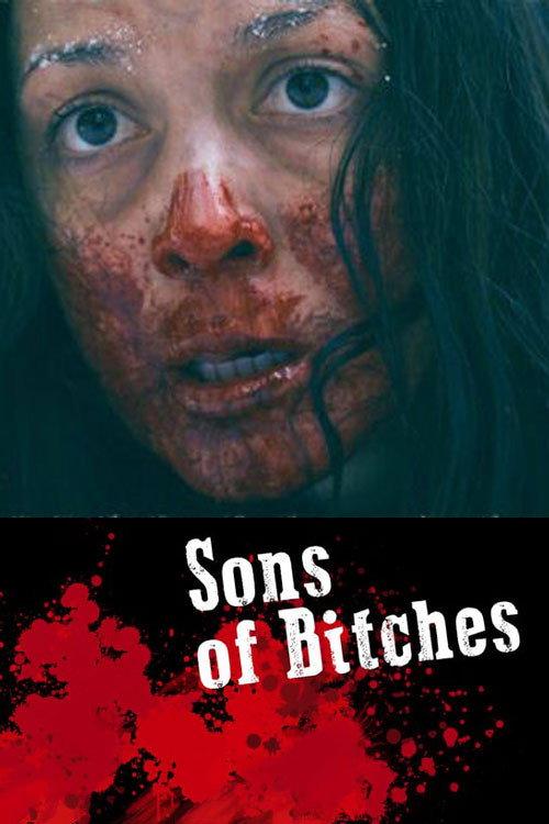 Sons of Bitches 2017 official movie poster