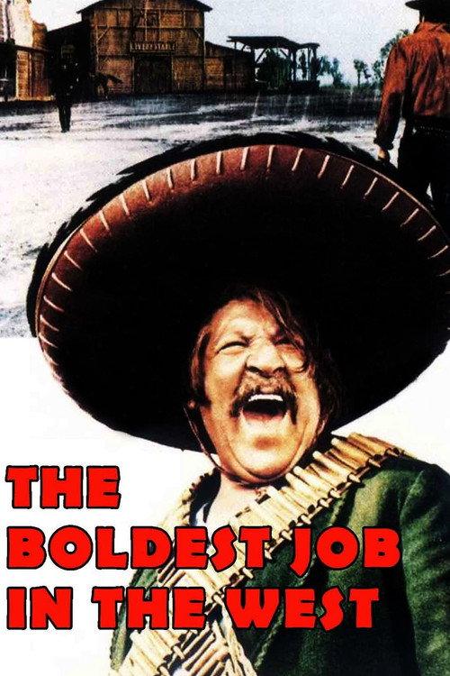 The Boldest Job in the West 1972 official movie poster