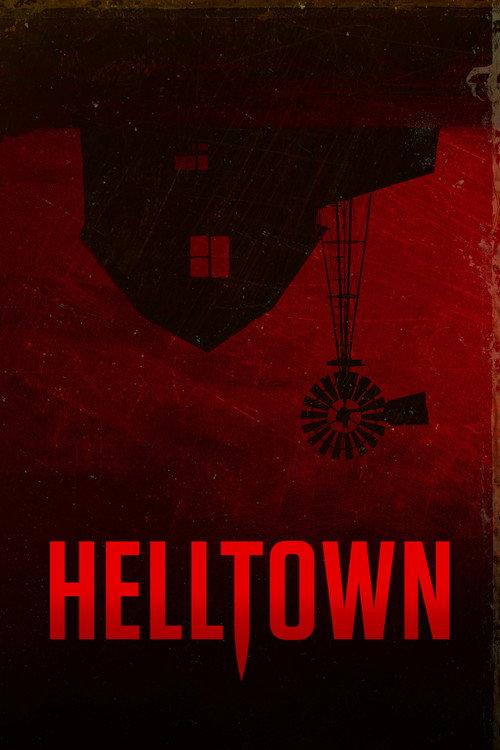 Helltown 2017 official movie poster