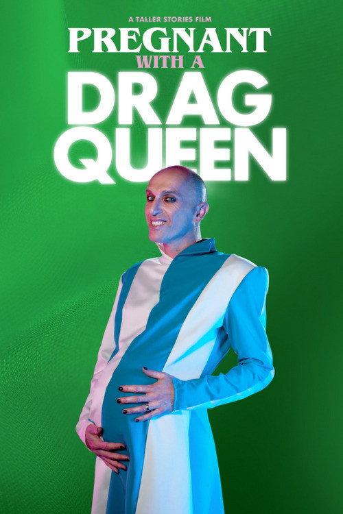 Pregnant With a Drag Queen 2024 official movie poster