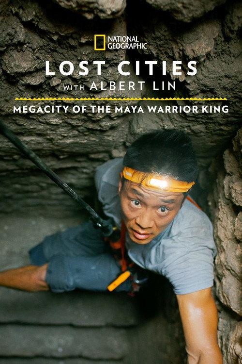 Lost Cities: Megacity of the Maya Warrior King 2021 official movie poster