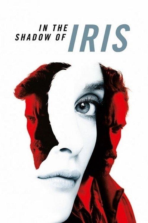 In the Shadow of Iris 2016 official movie poster